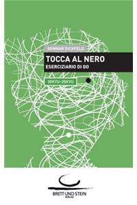 Tocca al Nero