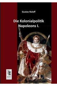 Kolonialpolitik Napoleons I.
