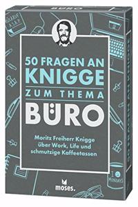 50 Fragen an Kniggezum Thema Buro