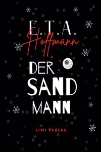 E.T.A. Hoffmann: Der Sandmann. Jubilaumsausgabe