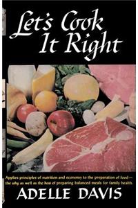 Let's Cook It Right