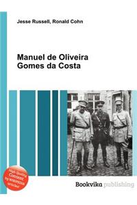 Manuel de Oliveira Gomes Da Costa