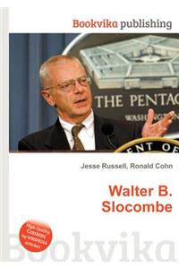 Walter B. Slocombe