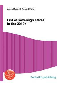 List of Sovereign States in the 2010s