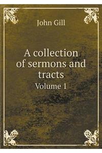 A Collection of Sermons and Tracts Volume 1