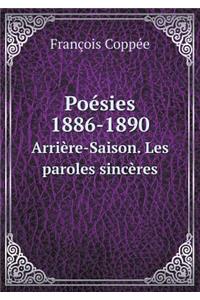 Poésies 1886-1890 Arrière-Saison. Les Paroles Sincères