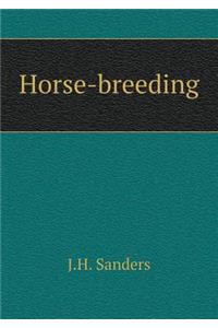Horse-Breeding