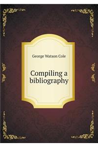 Compiling a Bibliography