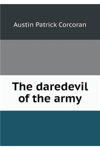 The Daredevil of the Army