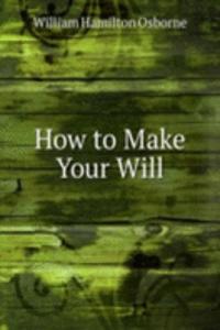 How to Make Your Will