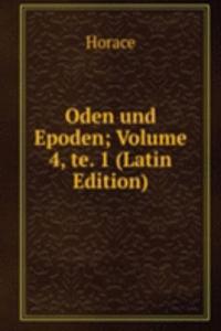 Oden und Epoden; Volume 4, te. 1 (Latin Edition)