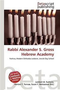 Rabbi Alexander S. Gross Hebrew Academy