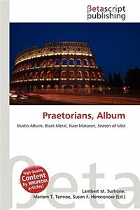 Praetorians, Album