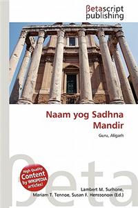 Naam Yog Sadhna Mandir