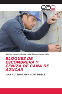 Bloques de Escombrera Y Ceniza de Caña de Azucar