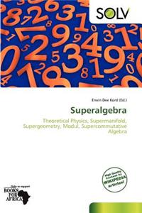 Superalgebra