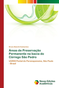 Áreas de Preservação Permanente na bacia do Córrego São Pedro