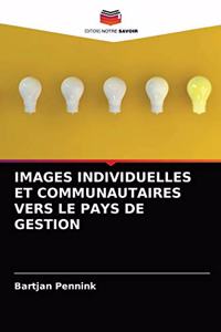 Images Individuelles Et Communautaires Vers Le Pays de Gestion