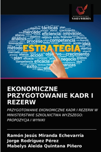 Ekonomiczne Przygotowanie Kadr I Rezerw