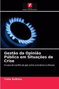 Gestão da Opinião Pública em Situações de Crise