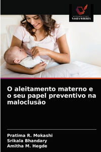 O aleitamento materno e o seu papel preventivo na maloclusão