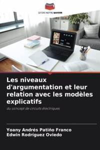 Les niveaux d'argumentation et leur relation avec les modèles explicatifs