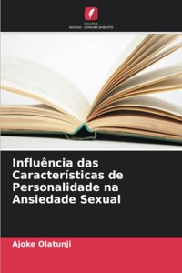 Influência das Características de Personalidade na Ansiedade Sexual