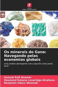 Os minerais do Gana