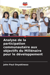 Analyse de la participation communautaire aux objectifs du Millénaire pour le développement