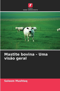 Mastite bovina - Uma visão geral
