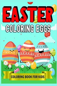 Easter Coloring Eggs Coloring Book For Kids