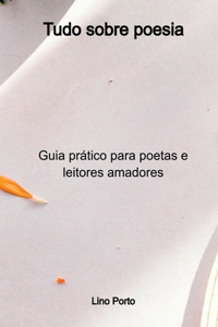 Tudo Sobre Poesia