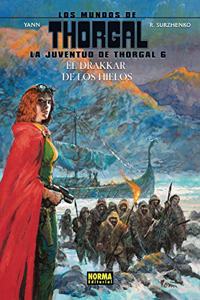 Los mundos de Thorgal. La juventud de Thorgal 6. El drakar de los hielos