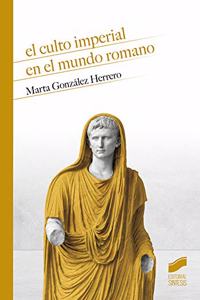 El culto imperial en el mundo romano