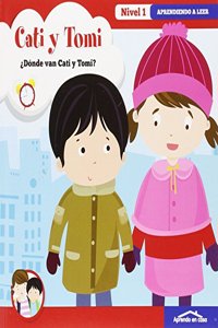 APRENDO EN CASA - APRENDO A LEER: APRENDO EN CASA CATI Y TOMI-Â¿ A DONDE VAN CATI Y TOMI ?: APRENDO EN CASA A LEER NIVEL 1 (Spanish Edition)