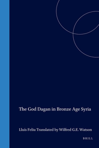 God Dagan in Bronze Age Syria