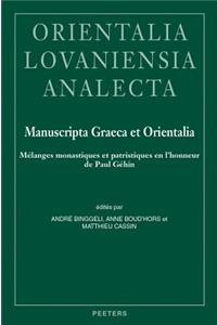 Manuscripta Graeca Et Orientalia