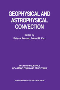 Geophysical & Astrophysical Convection