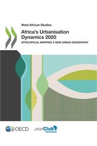 Africa's Urbanisation Dynamics 2020