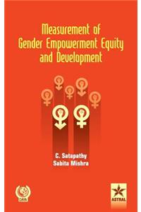 Measurement of Gender Empowerment Equity and Development