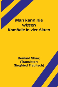Man kann nie wissen