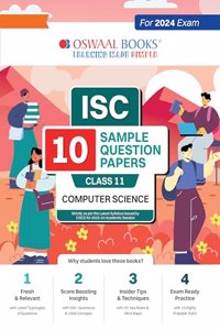 Oswaal ISC 10 Sample Question Papers Class 11 Computer science For 2024 Exams (Based On The Latest CISCE/ ISC Specimen Paper)