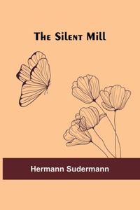 Silent Mill