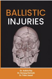 Ballistic Injuries
