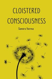 Cloistered Consciousness