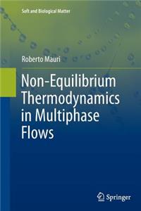 Non-Equilibrium Thermodynamics in Multiphase Flows