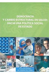 Democracia y Cambio Estructural en Salud