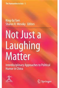 Not Just a Laughing Matter