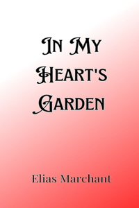 In My Heart's Garden