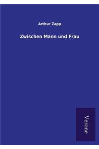 Zwischen Mann und Frau